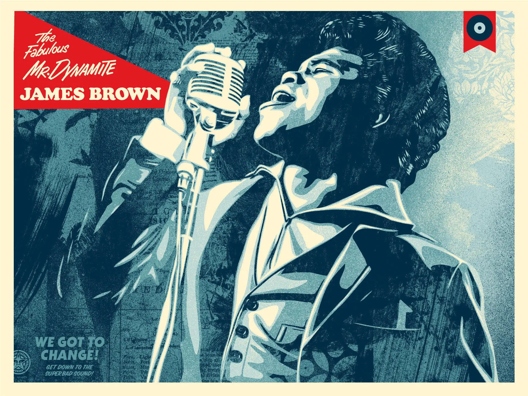 James Brown We Got To Change, by Shepard Fairey, 2024