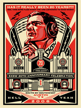Sxsw 2006, by Shepard Fairey, 2006