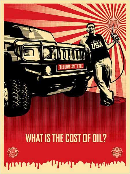Cost Of Oil, by Shepard Fairey, 2008