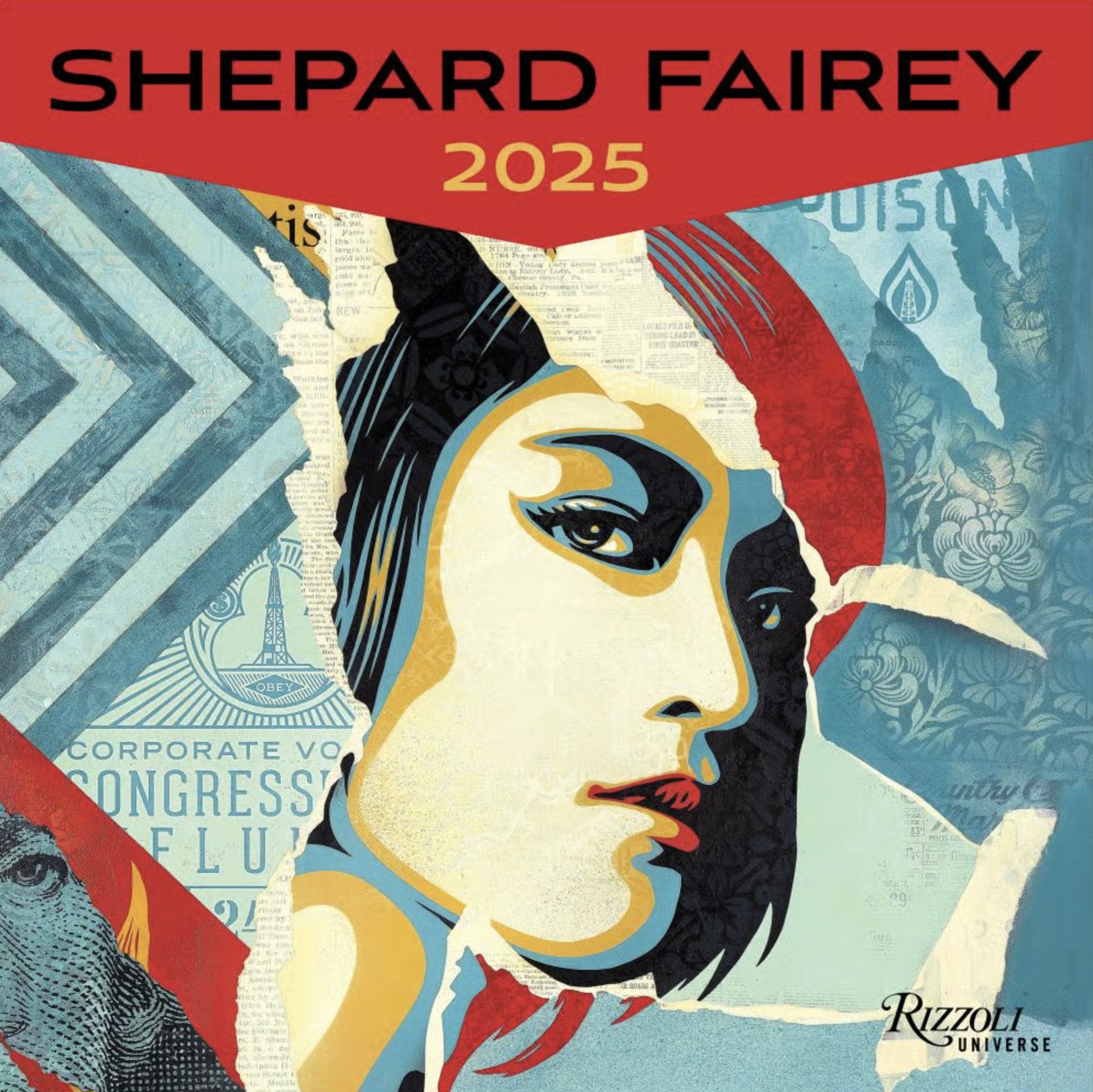 Shepard Fairey 2025 Wall Calendar, by Shepard Fairey, 2025