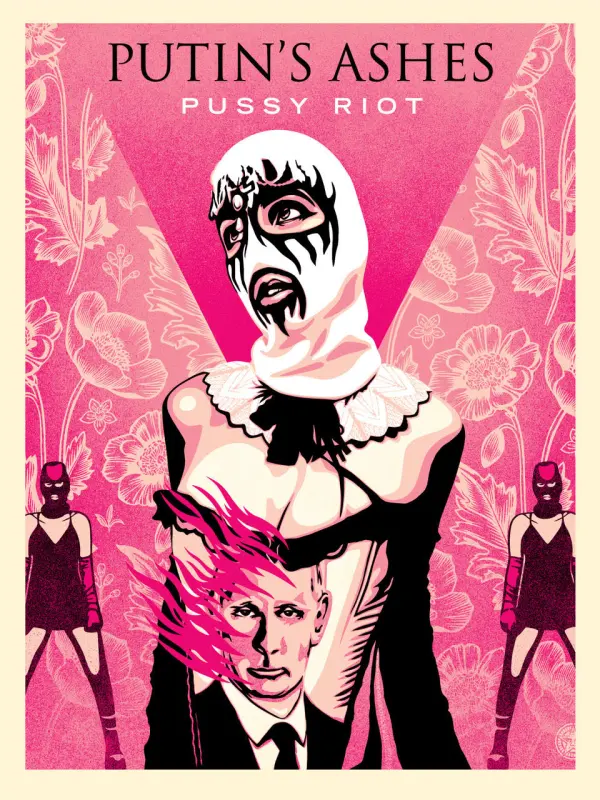 Putin’s Ashes (pussy Riot), by Shepard Fairey, 2022