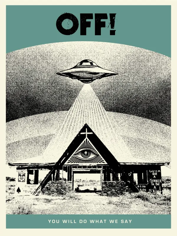 Off! You Will Do What We Say, by Shepard Fairey, 2019