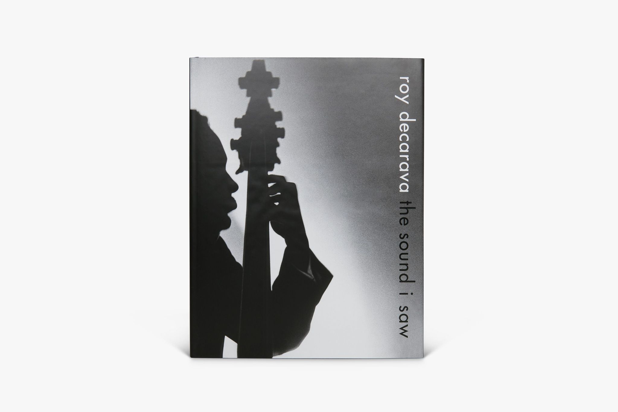 Roy DeCarava, the sound i saw publication